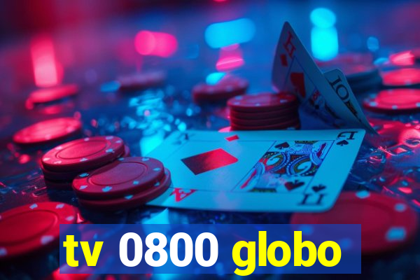 tv 0800 globo